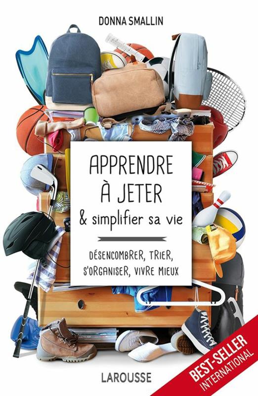 كتاب دونا سمولين عن فن الترتيب وكيفية تعلم التخزين وإصدارات Larousse ووحدة التخزين وكيفية تنظيم نفسك بشكل أفضل