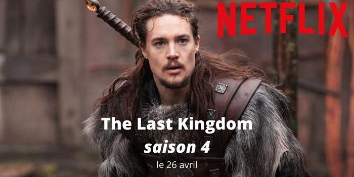 ابحث عن الموسم الرابع من The Last Kingdom في مستجدات Netflix في أبريل 2020